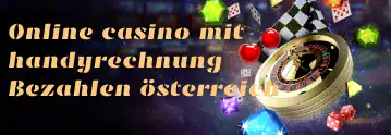 Online Casinos mit Handyrechnung Zahlung im Österreich
